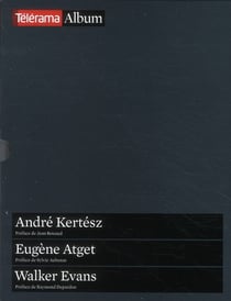 Revue Télérama : André Kertész, Eugène Atget, Walker Evans