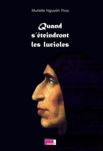 Quand s'éteindront les lucioles