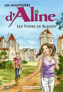 Les aventures d'Aline t.5 - les tours de Blandy