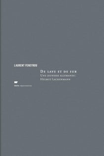 De lave et de fer - essai sur l'art des années de plomb en Allemagne