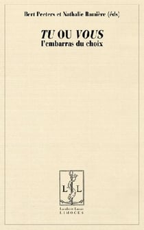 Tu ou vous - l'embarras du choix