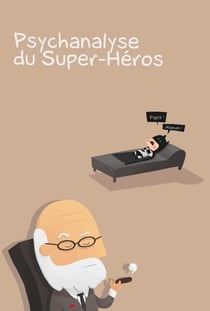 Psychanalyse du super héros