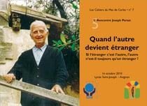 Quand l'autre devient étranger - si l'étranger c'est l'autre, l'autre n'est-il toujours qu'un étranger ? les cahiers du mas de carles Tome 7
