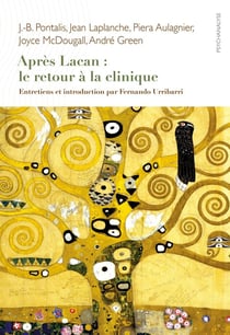 Après Lacan: le retour à la clinique