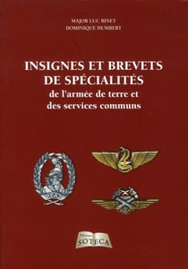 INSIGNES ET BREVETS DE SPECIALITE DE L ARMEE DE TERRE ET DES SERVICES COMMUNS
