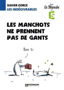 Les indégivrables - les manchots ne prennent pas de gants