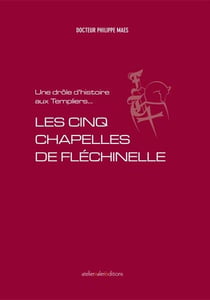 Les cinq chapelles de flechinelle - une dro