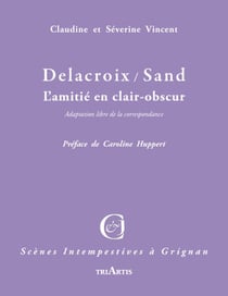 Delacroix / Sand - l'amitié en clair-obscur