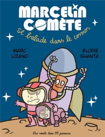 Marcelin Comète - se balade dans le cosmos
