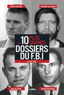 Les 10 plus grands dossiers du fbi