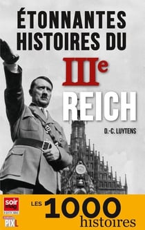Etonnantes histoires du iiie reich