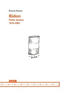 Bidon - petits dessins (1979-2003)