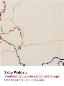 Roulent leurs eaux à contretemps - carnets de voyage