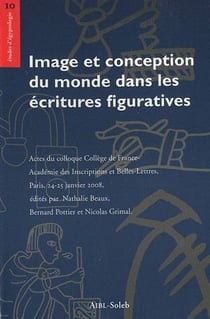 Image et conception du monde dans les écritures figuratives