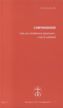 Une vie chretienne epanouie : c'est la saintete - opus. 3
