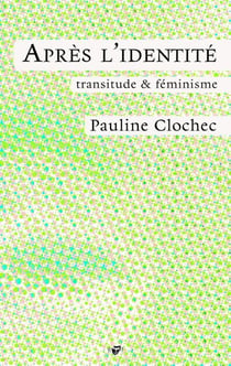 Après l'identité : Transitude & féminisme