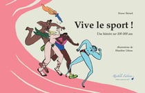 Vive le sport ! une histoire sur 100 000 ans