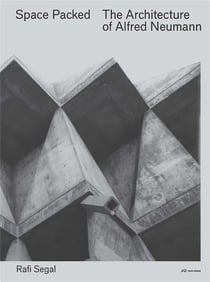 Space packed the architecture of alfred neumann