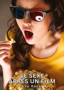 Le sexe après un film : Histoires Érotiques Tabou pour Adultes