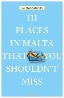 111 places in Malta that you shoudln't miss