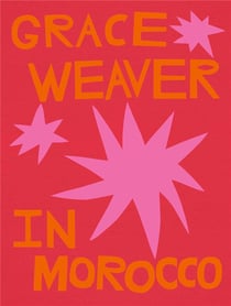 Grace weaver in Morocco