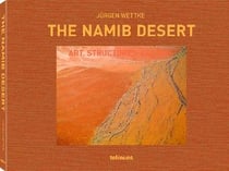 THE NAMIB DESERT - ART. STRUCTURES. COLORS.