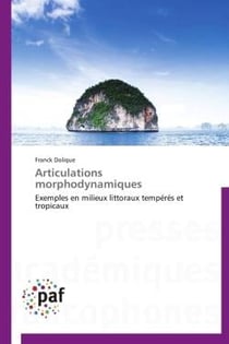 Articulations morphodynamiques - exemples en milieux littoraux tempérés et tropicaux