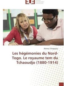 Les hegemonies du nord-togo. le royaume tem du tchaoudjo (1880-1914)