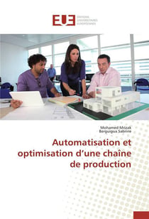 Automatisation et optimisation d une chaine de production