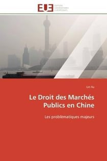 Le droit des marches publics en chine - les problematiques majeurs