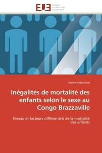 Inégalités de mortalité des enfants selon le sexe au Congo Brazzaville : Niveau et facteurs différentiels de la mortalité des enfants