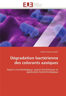Degradation bacterienne des colorants azoiques - aspect microbiologique, aspect biochimique et appli