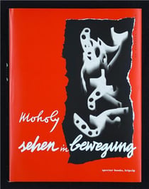 Laszlo moholy-nagy sehen in bewegung edition bauhaus 39 /allemand