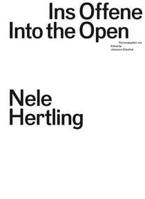 Nele Hertling : into the open