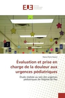 Evaluation et prise en charge de la douleur aux urgences pediatriques - etude realisee au sein des u