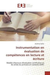 Instrumentation en évaluation de compétences en lecture et écriture : Modèle d'épreuve d'évaluation certificative en 6e année du primaire en contexte d'APC