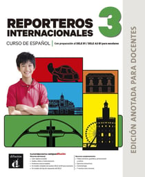 Nuevo Reporteros internacionales 3 : Espagnol : Edition annotée pour les professeurs