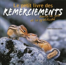 Le petit livre des remerciements - dans la joie et la gratitude