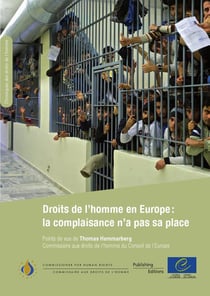 Droits de l'homme en europe : la complaisance n'a pas sa place