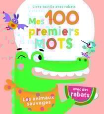 Mes 100 premiers mots : Les animaux sauvages