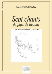 7 chants du pays de Beaune pour violoncelle et piano