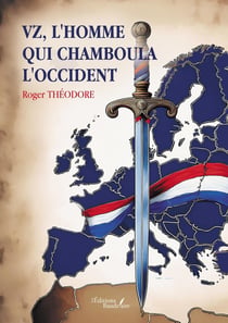 VZ, l'homme qui chamboula l'occident