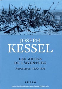 Les jours de l'aventure - reportages 1930-1936