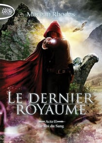 Le dernier royaume Tome 2 : le roi du sang