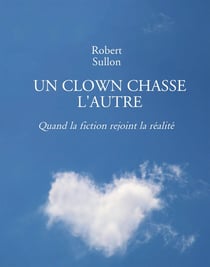 Un clown chasse l'autre - quand la fiction rejoint la réalité