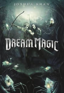 Shadow magic Tome 2 - dream magic