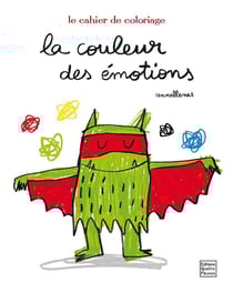 La couleur des émotions - Le cahier de coloriage