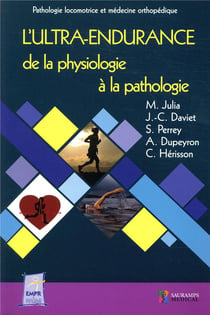 L'ultra-endurance de la physiologie à la pathologie - pathologie locomotrice et médecine orthopédique