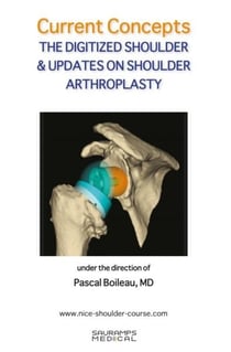 Current concepts : the digitized shoulder & updates on shoulder arthroscopy