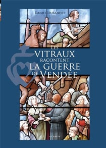 Les vitraux racontent la guerre de Vendée